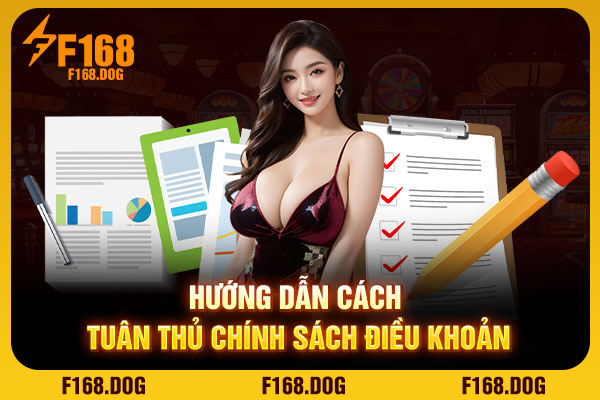 Hướng dẫn cách tuân thủ chính sách điều khoản Hướng dẫn cách tuân thủ chính sách điều khoản